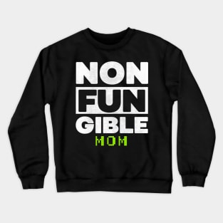 Non Fungible Token Mom nft Crewneck Sweatshirt